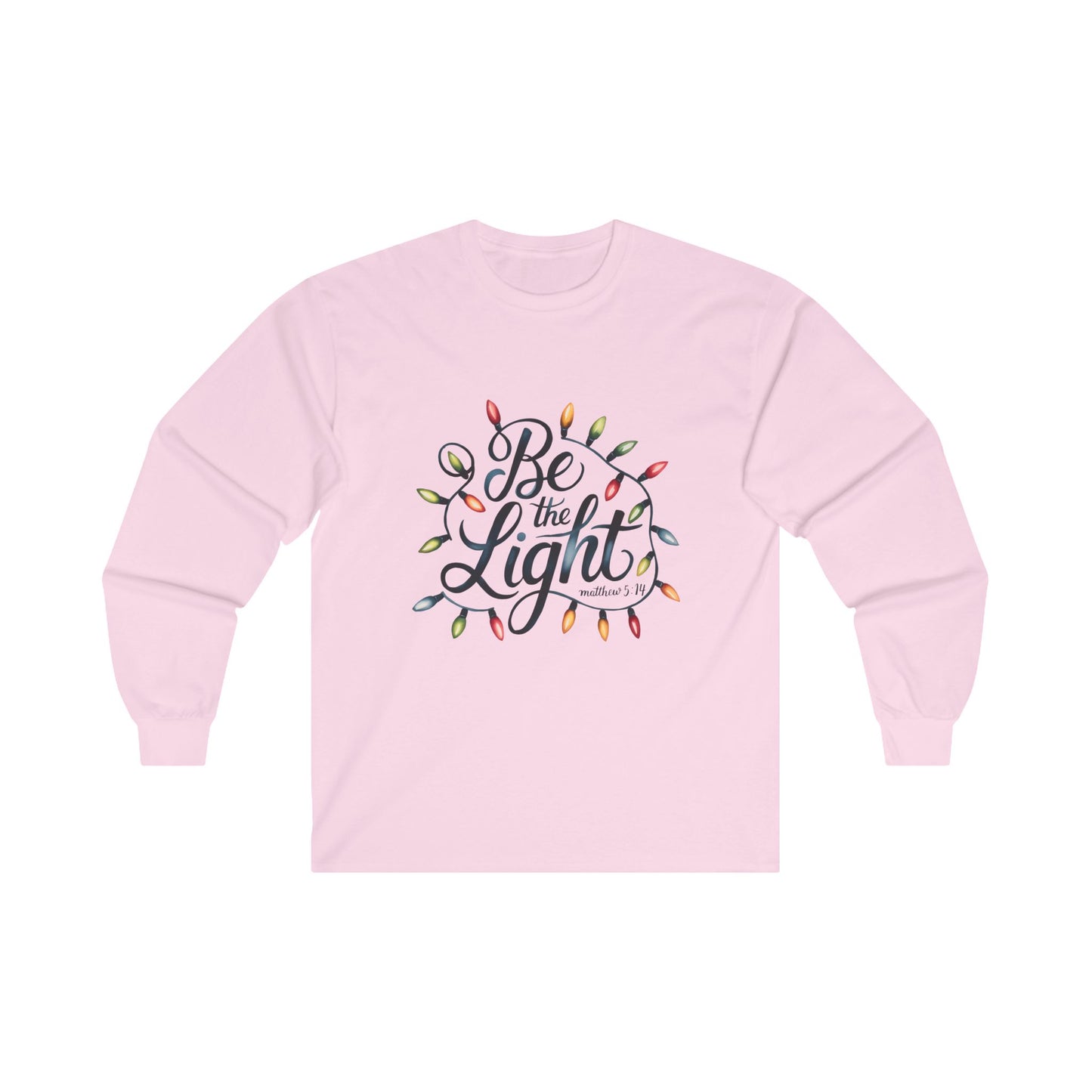 Christian Christmas Long Sleeve Tee, Be the Light Unisex Shirt, Holiday Religious Gift, Jesus Apparel, Christian Clothing